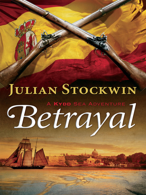Title details for Betrayal by Julian Stockwin - Available
